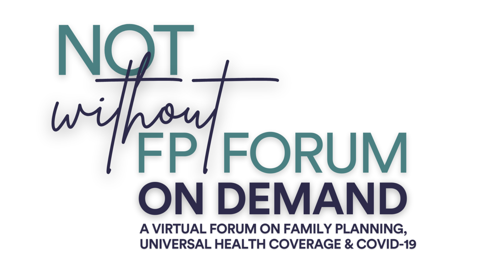 The International Conference on Family Planning’s On-Demand Virtual Forum